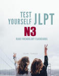 Test Yourself JLPT N3 Kanji Vocabulary Flashcards: Practice Japanese Language Proficiency Test (JLPT) Level N 3 Workbook w sklepie internetowym Libristo.pl