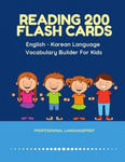 Reading 200 Flash Cards English - Korean Language Vocabulary Builder For Kids: Practice Basic Sight Words list activities books to improve reading ski w sklepie internetowym Libristo.pl