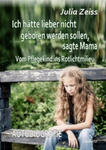 Ich hätte lieber nicht geboren werden sollen, sagte Mama - Vom Pflegekind ins Rotlichtmilieu - Autobiografie w sklepie internetowym Libristo.pl