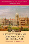 Architecture and Urbanism in the British Empire w sklepie internetowym Libristo.pl