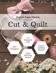English Paper Piecing Templates to Cut & Quilt: Including Over 500 1.5 Hexagons To Cut Out And 12 Quilt Planning Charts w sklepie internetowym Libristo.pl