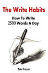 The Write Habits: How To Write 2500 Words A Day w sklepie internetowym Libristo.pl