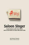 Saloon Singer: Frank Sinatra in His Own Words And in the Words of Those Who Knew Him w sklepie internetowym Libristo.pl