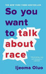 So You Want to Talk About Race w sklepie internetowym Libristo.pl