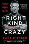 The Right Kind of Crazy: My Life as a Navy Seal, Covert Operative, and Boy Scout from Hell w sklepie internetowym Libristo.pl