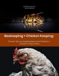 Beekeeping + Chicken Keeping: Proven Tips on Keeping Bees And Chickens + Chicken Coops Plans w sklepie internetowym Libristo.pl