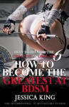 How to Become the Greatest at Oral Sex 6: How to Become the Greatest at BDSM w sklepie internetowym Libristo.pl