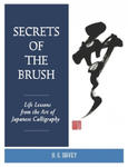 Secrets of the Brush: Life Lessons from the Art of Japanese Calligraphy w sklepie internetowym Libristo.pl