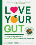 Love Your Gut: Supercharge Your Digestive Health and Transform Your Well-Being from the Inside Out w sklepie internetowym Libristo.pl