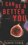 I Can Be A Better You: A shocking psychological thriller w sklepie internetowym Libristo.pl