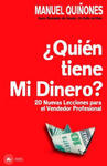 ?quién Tiene Mi Dinero?: Cómo Atraer, Aumentar Y Cerrar Más Ventas, Con Las Técnicas, Estrategias Y Secretos de Ventas Y Neuroventas, de Los Ve w sklepie internetowym Libristo.pl