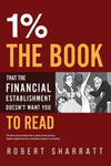 1%. The book that the financial establishment doesn't want you to read.: The first ever behind-the-curtain look at how banks really function, and thei w sklepie internetowym Libristo.pl