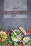 Real Vietnamese Food: Authentic Vietnamese Recipes from Vietnam w sklepie internetowym Libristo.pl