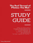 Red Thread of Pilates - The Mat: Study Guide: Tools to facilitate a deeper understanding and logical progression of study through the Pilates Mat Repe w sklepie internetowym Libristo.pl