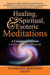 Healing, Spiritual, and Esoteric Meditations: A Complete Guidebook to the Esoteric Spiritual Healing Path w sklepie internetowym Libristo.pl