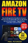 Amazon Fire TV: Das Umfangreiche Handbuch Amazon Fire TV, Fire TV Stick 2&3, Fire TV 4K Ultra HD mit Anleitungen, Tipps&Tricks und all w sklepie internetowym Libristo.pl