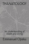 Thanatology: An Understanding of Death and Dying w sklepie internetowym Libristo.pl