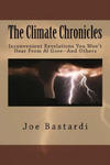 The Climate Chronicles: Inconvenient Revelations You Won't Hear From Al Gore--And Others w sklepie internetowym Libristo.pl