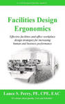 Facilities Design Ergonomics: Effective facilities and office workplace design strategies for increasing human and business performance w sklepie internetowym Libristo.pl