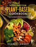 High Protein Plant-Based Cookbook w sklepie internetowym Libristo.pl