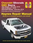 Chevrolet Silverado and GMC Sierra 1500 Models 2014 Thru 2018; 1500 LD Models 2019; 2500/3500 Models 2015 Thru 2019 Haynes Repair Manual w sklepie internetowym Libristo.pl