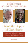 From the Depths of Our Hearts: Priesthood, Celibacy and the Crisis of the Catholic Church w sklepie internetowym Libristo.pl