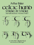 Celtic Hand Stroke by Stroke (Irish Half-Uncial from "The Book of Kells") w sklepie internetowym Libristo.pl