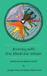 Journey with the Medicine Wheel: Based on Sun Bear's Vision w sklepie internetowym Libristo.pl