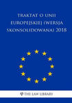 Traktat O Unii Europejskiej (Wersja Skonsolidowana) 2018 w sklepie internetowym Libristo.pl