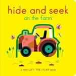 Hide and Seek on the Farm: A First Lift-The-Flap Book w sklepie internetowym Libristo.pl