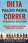 DIETA PALEO PARA CORRER SEGUNDA EDICiON: PREPARA TU CUERPO PARA TU MEJOR CORRIDA CON La DIETA PALEO w sklepie internetowym Libristo.pl