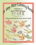 A Very Mice Coloring Book - Vol. 2: Frolicsome Fall with the House-Mouse(R) Family: A Very Mice Coloring Book - Vol. 2: Frolicsome Fall with the House w sklepie internetowym Libristo.pl