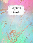 Sketch Book: Watercolor Sketchbook Scetchpad for Drawing or Doodling Notebook Pad for Creative Artists #4 Rose Gold Blue Pink Green w sklepie internetowym Libristo.pl