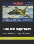 F-102A Delta Dagger Model: How to build Encore's F-102A Delta Dagger w sklepie internetowym Libristo.pl