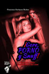 ?gore, Porno Y Snuff!: Ensayos Sobre Desviaciones del Cine w sklepie internetowym Libristo.pl