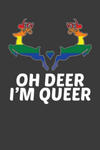 Oh Deer I'm Queer: LGBTQ Pride Month Gay Lesbian Support Rainbow Gift w sklepie internetowym Libristo.pl