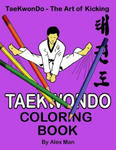 Taekwondo Coloring Book: 40 beautiful full-size Taekwondo drawings. Perfect for coloring and for hours of enjoyment. w sklepie internetowym Libristo.pl