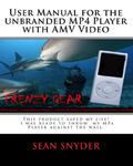 User Manual for the Unbranded MP4 Player with AMV Video: This product saved my life. I was ready to throw my MP4 Player against the wall. A+++ w sklepie internetowym Libristo.pl