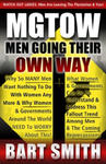 Mgtow: Men Going Their Own Way: Why So Many Men Want Nothing To Do With Women Any More & Why Women, Companies & Governments A w sklepie internetowym Libristo.pl