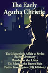 The Early Agatha Christie: The Mysterious Affair at Styles, Secret Adversary, Murder on the Links, The Man in the Brown Suit, and Ten Short Stori w sklepie internetowym Libristo.pl