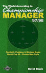 The World According to Championship Manager 97/98: Football, Vindaloo & Michael Owen - World Cup 98 Champ Man style w sklepie internetowym Libristo.pl