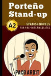 Spanish Novels: Porte?o Stand-up (Spanish Novels for Pre Intermediates - A2) w sklepie internetowym Libristo.pl