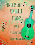 Fingerstyle Ukulele Etudes Vol. 1: 10 Graded Studies w sklepie internetowym Libristo.pl
