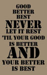 Good, better, best. Never let it rest. Til your good is better and your better is best.: Good, better, best. Never let it rest. 'Til your good is bett w sklepie internetowym Libristo.pl