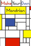 Make your own Mondrian: : 62 Unique Mondrian inspired designs for you to create your own Artwork! w sklepie internetowym Libristo.pl