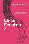 Links Fechten 2: Andere Techniken mit Schwert und Co w sklepie internetowym Libristo.pl