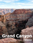 Grand Canyon: Coffee Table Photography Travel Picture Book Album Of A National Park In Arizona State USA Country Large Size Photos C w sklepie internetowym Libristo.pl