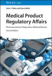 Medical Product Regulatory Affairs 2e Pharmaceuticals, Diagnostics, Medical Devices w sklepie internetowym Libristo.pl