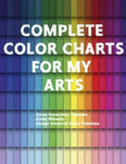 Complete Color Charts for my Arts - Color Swatches Themes, Color Wheels, Image Inspired Color Palettes: 3 in 1 Graphic Design Swatch tool book, DIY Co w sklepie internetowym Libristo.pl