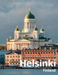 Helsinki Finland: Coffee Table Photography Travel Picture Book Album Of A City in Northern Europe Large Size Photos Cover w sklepie internetowym Libristo.pl